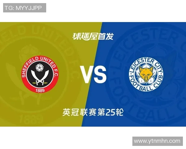 莱斯特城主场迎战谢菲联争夺英超宝贵积分的关键之战